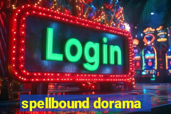 spellbound dorama